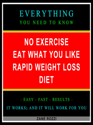 cover image of No Exercise Eat What You Like Rapid Weight Loss Diet